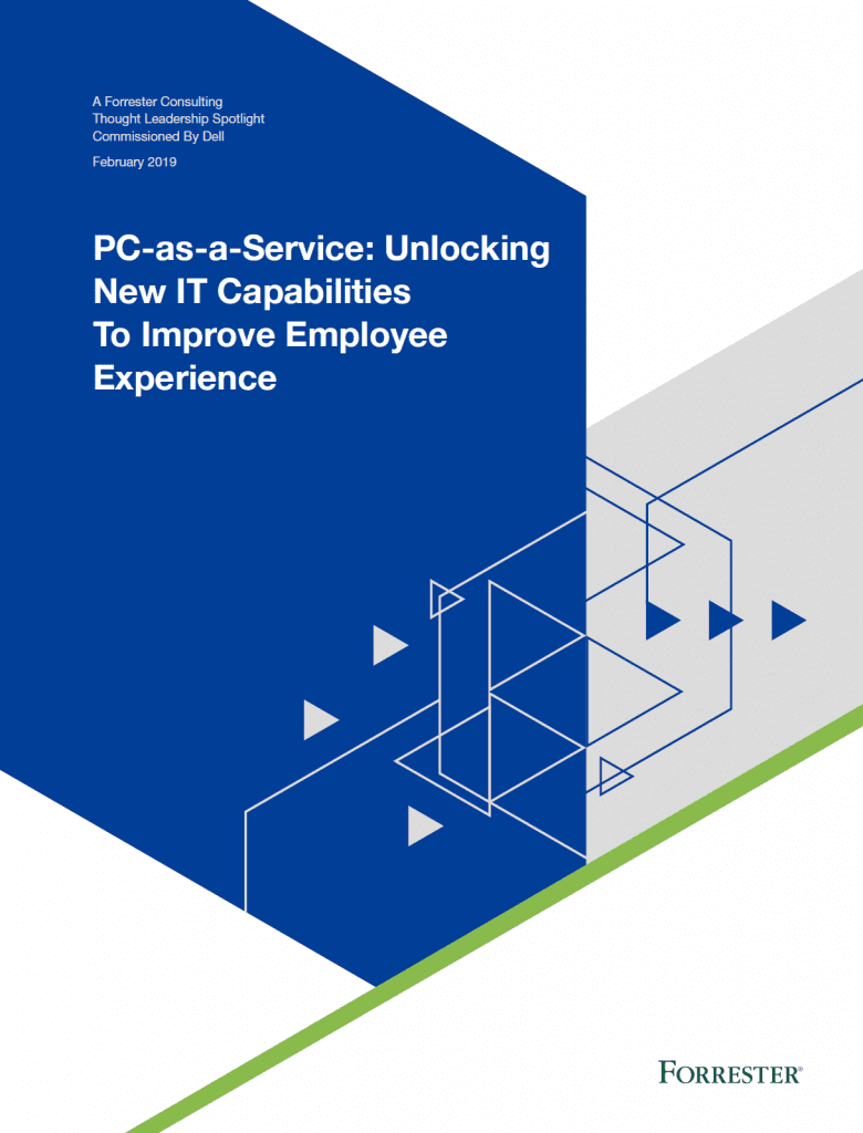 PC-as-a-Service: Unlocking New IT Capabilities To Improve Employee Experience 1 , Whitepapers, PC-as-a-Service: Unlocking New IT Capabilities To Improve Employee Experience