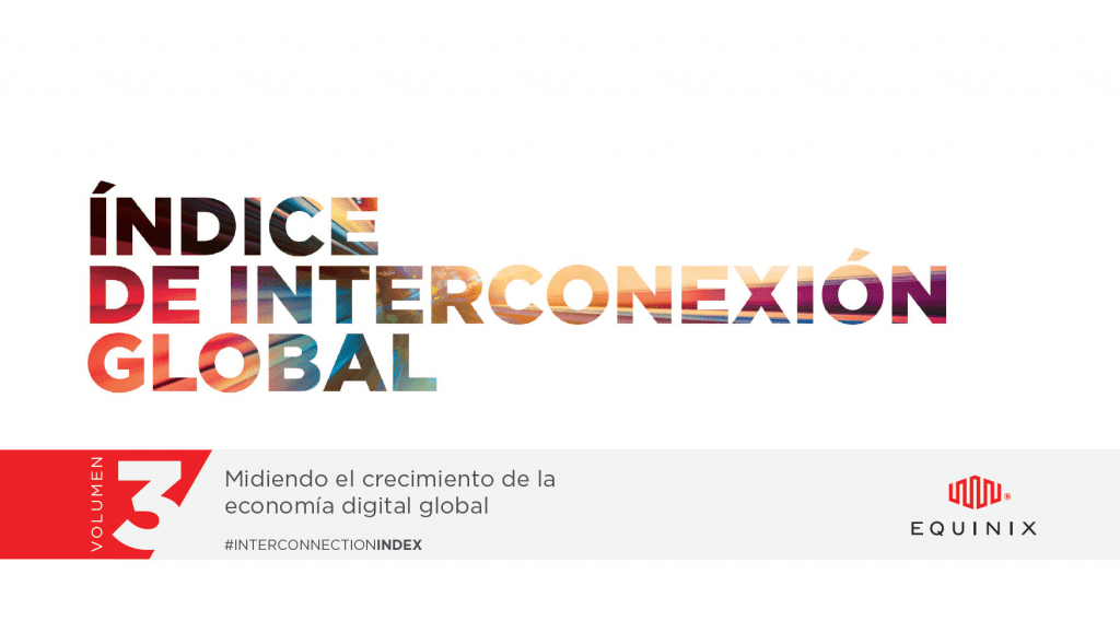 An image of Equinix, Whitepapers, Índice De Interconexión Global (GXI)